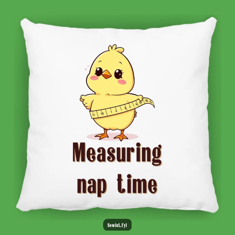 Funny Chick Measuring Fabric Pillow: Cozy Comfort with a Hilarious Sewing Accent