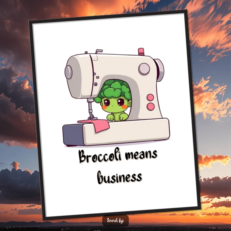 Funny broccoli poster showing a shy floret hiding behind a giant sewing machine, a humorous piece of wall art.