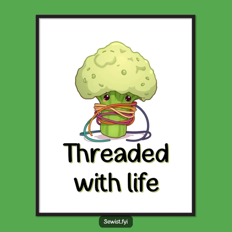 Funny Poster Art: Clumsy Broccoli Thread, Whimsical Sewing Decor