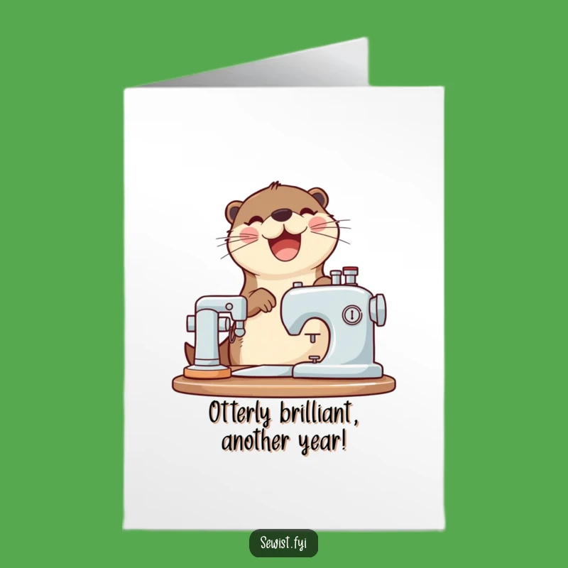 Free Printable Birthday Card: Joyful Otter Sewing Funny Downloadable Gift