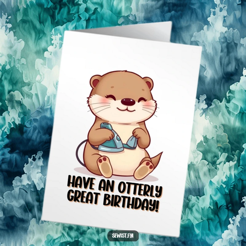 Funny Free Printable Birthday Card: Content otter happily ironing a seam with a tiny iron, sweet birthday wish.