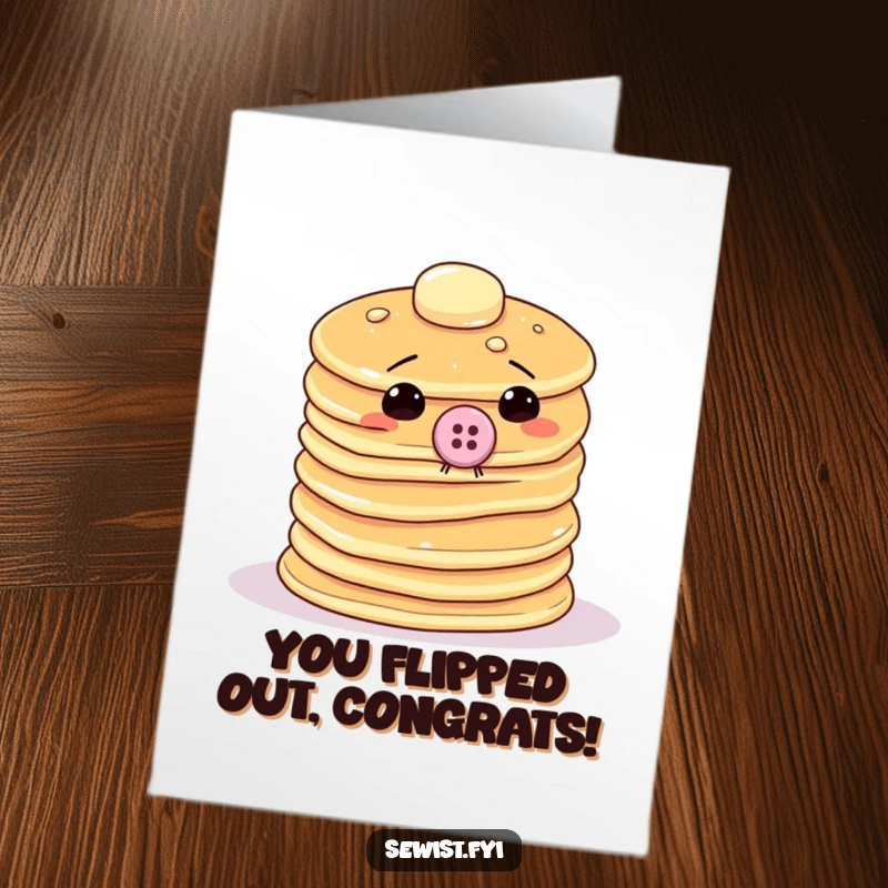 Funny Free Printable Congrats Card: Wobbling pancake stack hilariously sewing its own button, a symbol of determination, print at home.