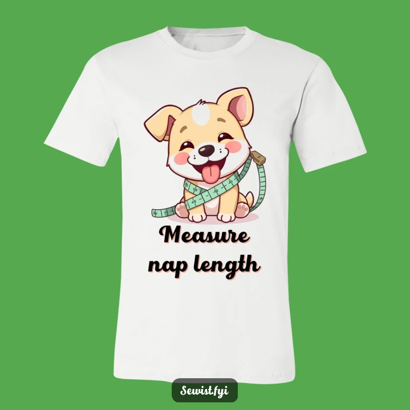 Funny Dog Measuring T-Shirt: Hilarious Sewer Apparel Gift